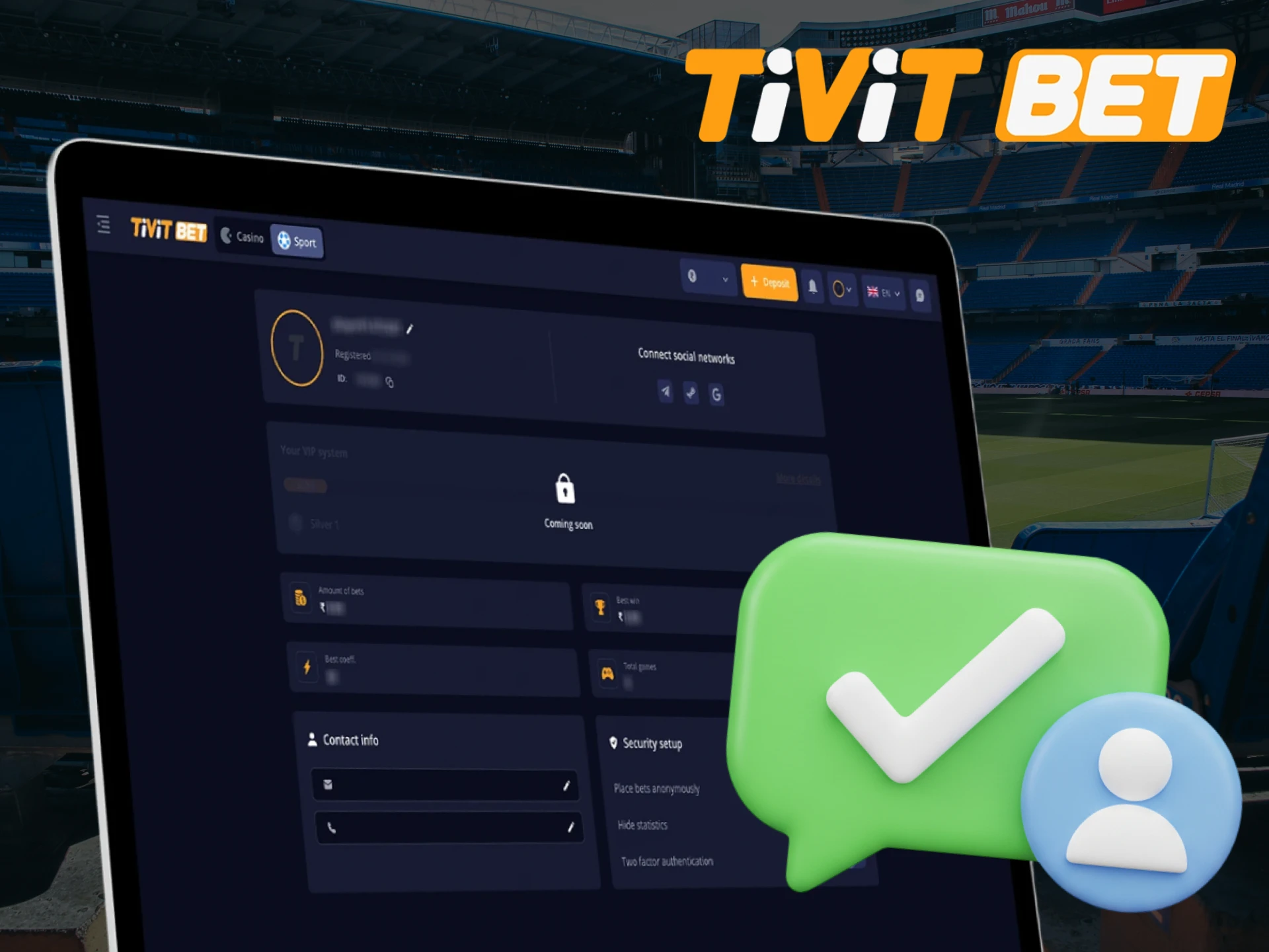 Confirm your Tivitbet account and start playing.