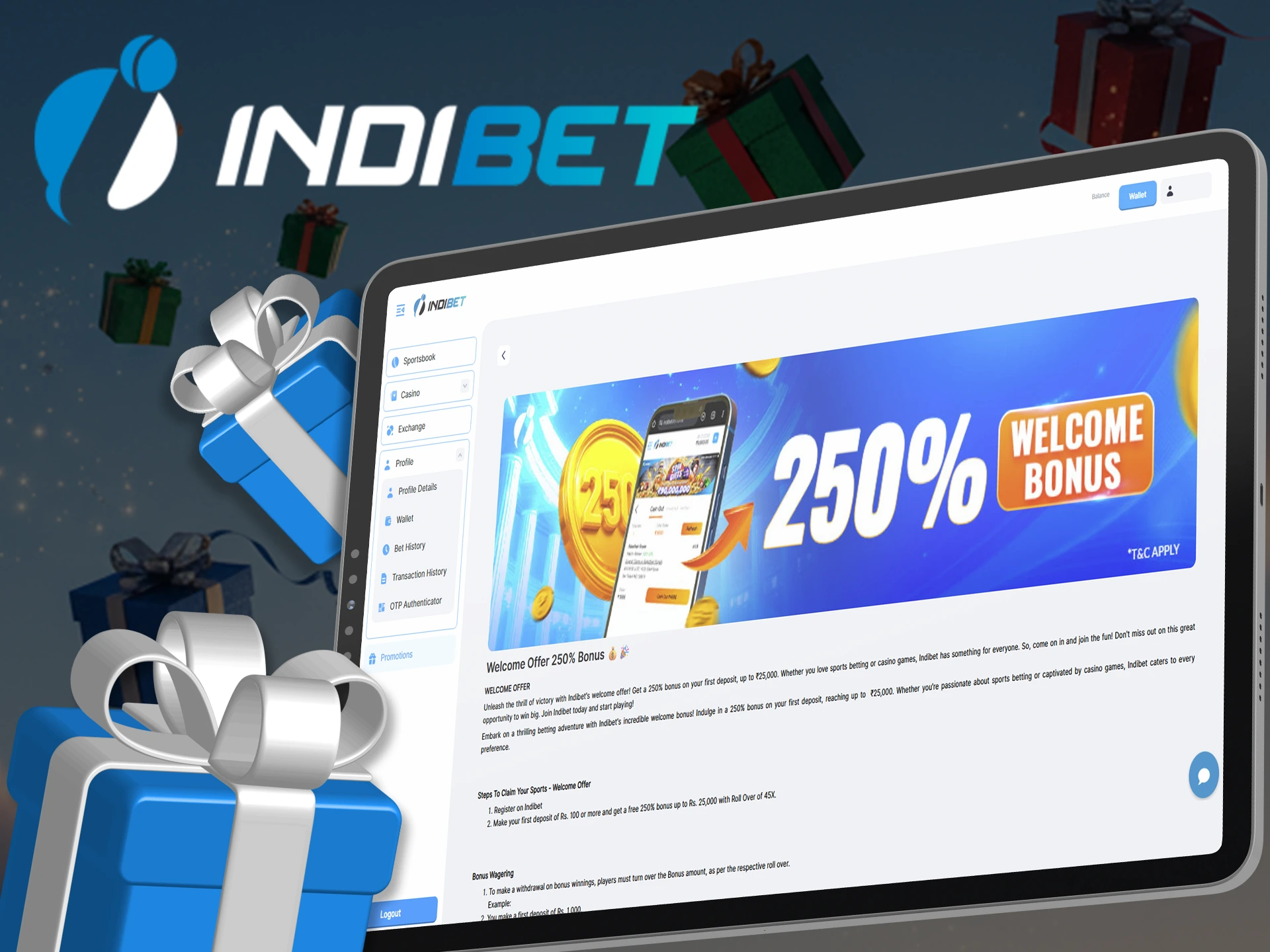Indibet is giving away gifts to new users and others.
