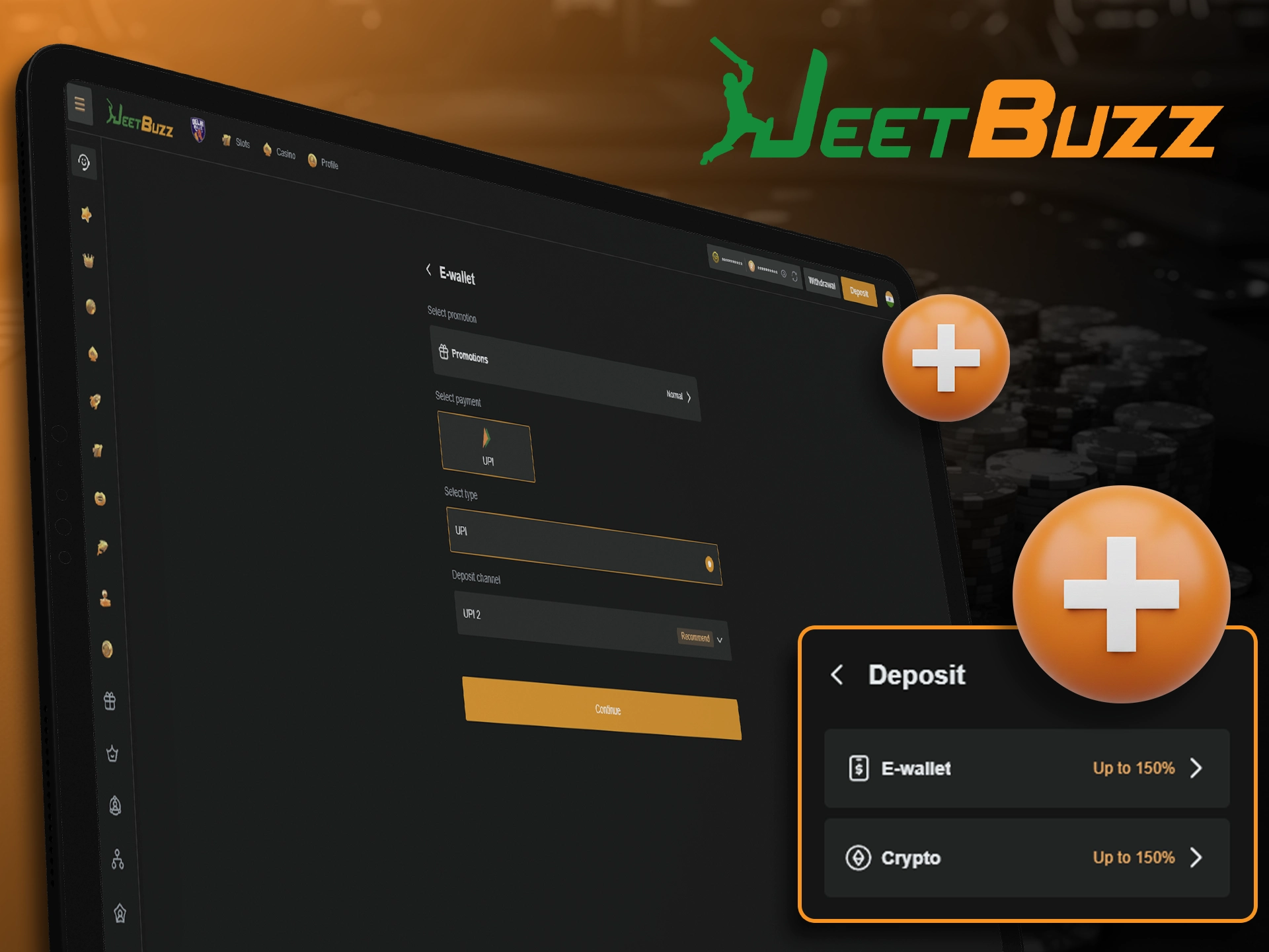 Top up your JeetBuzz account instantly and conveniently.
