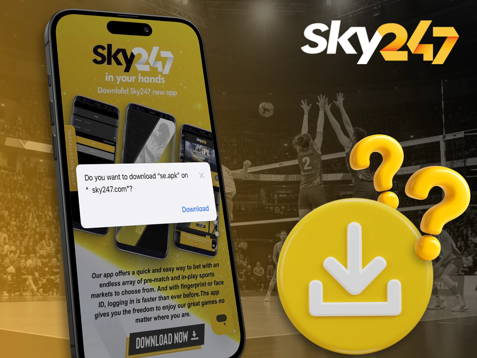 Get the Sky247 app on your smartphone by following the instructions.