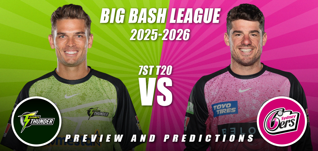 BBL 2025/26 | Match 7: Sydney Thunder vs Sydney Sixers | Predictions