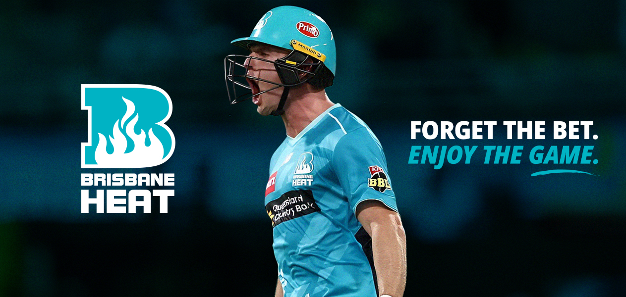 Brisbane Heat - Forget The Bet. Enjoy the Game