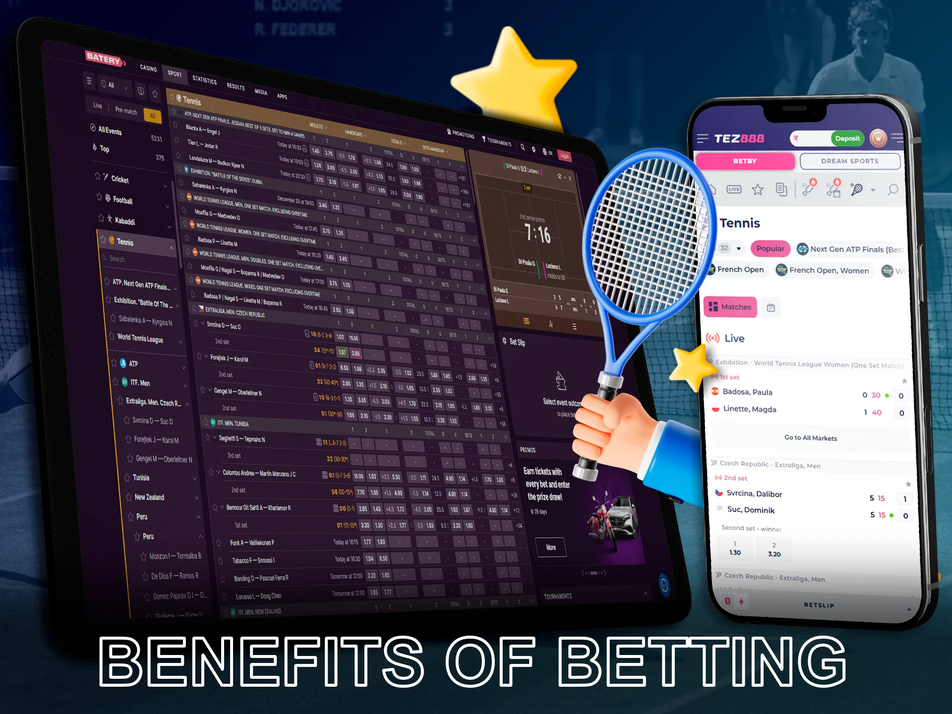 Place your bets on tennis using available benefits.