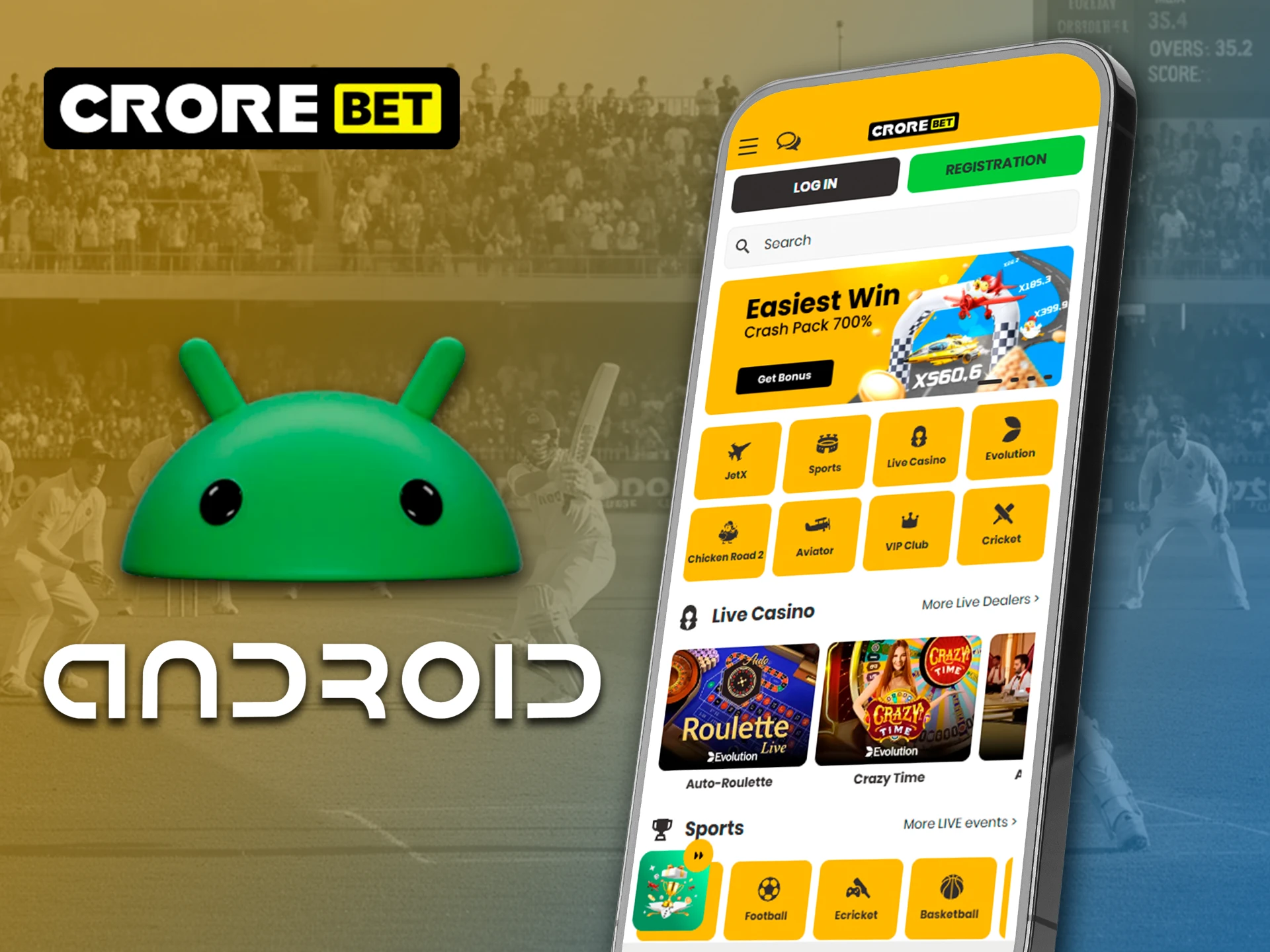 Get the Crorebet app for Android and start playing.