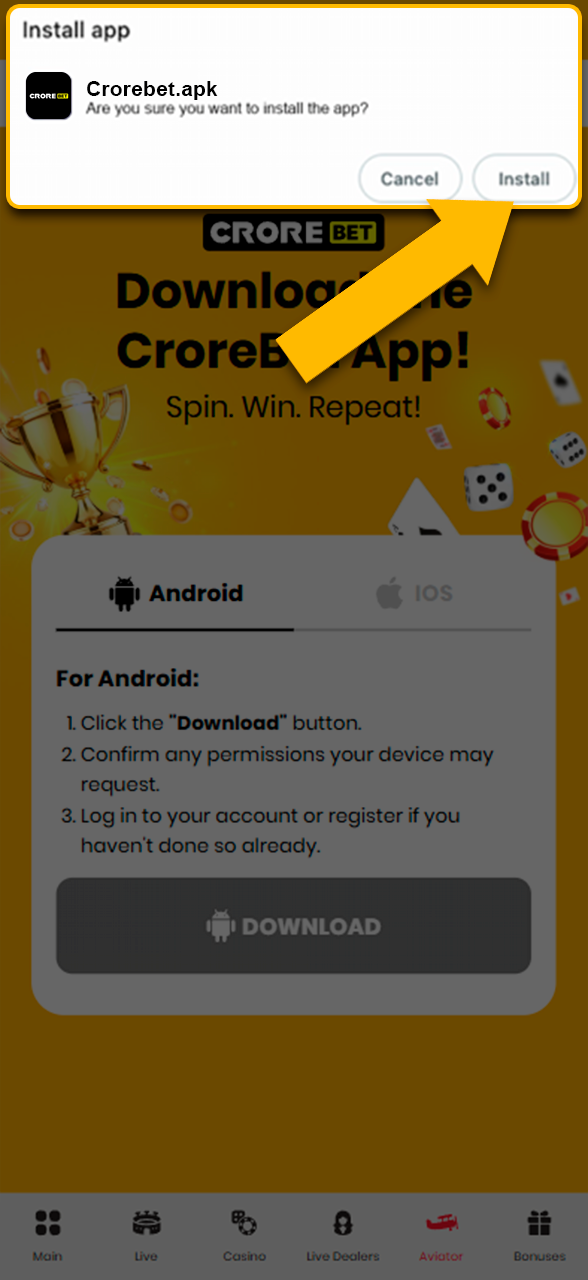 Go to downloads and install the Crorebet app on your smartphone.