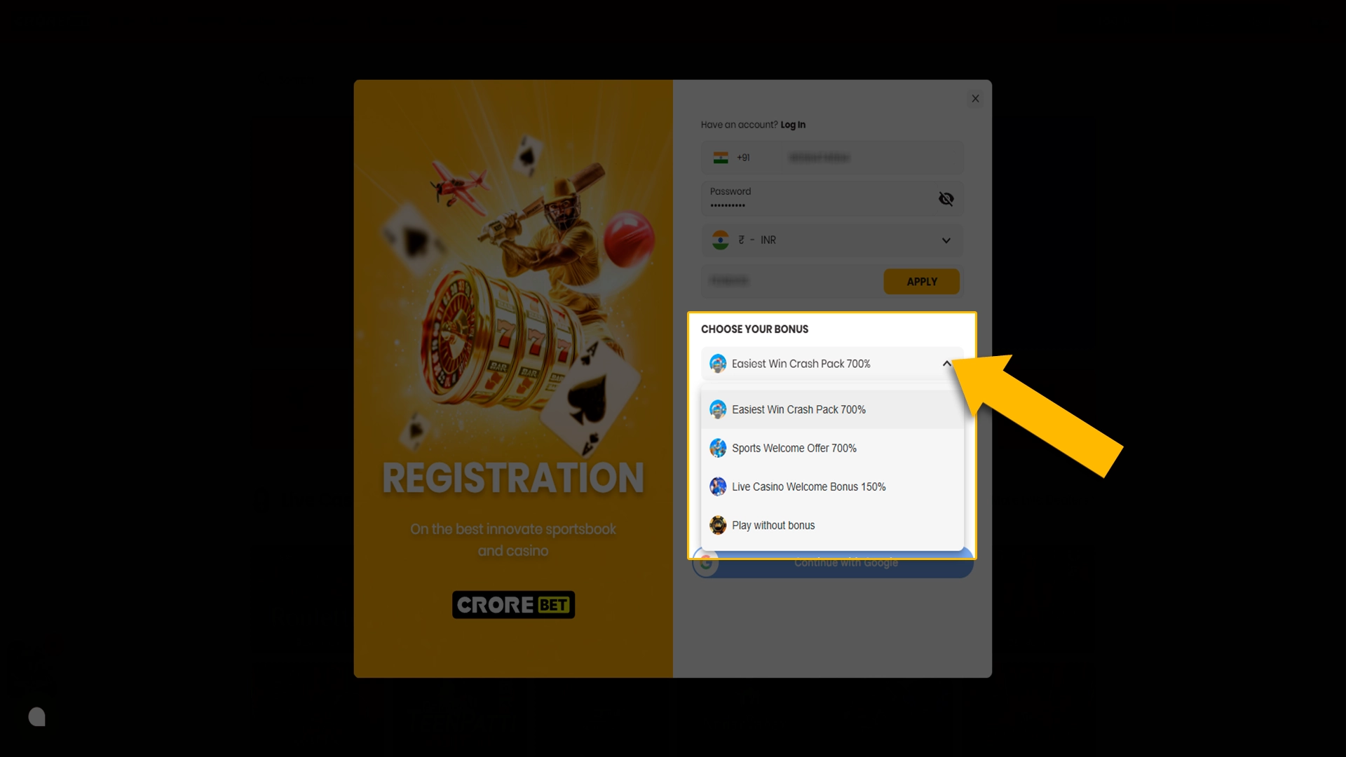 Select the bonus you will receive after registering with Crorebet.