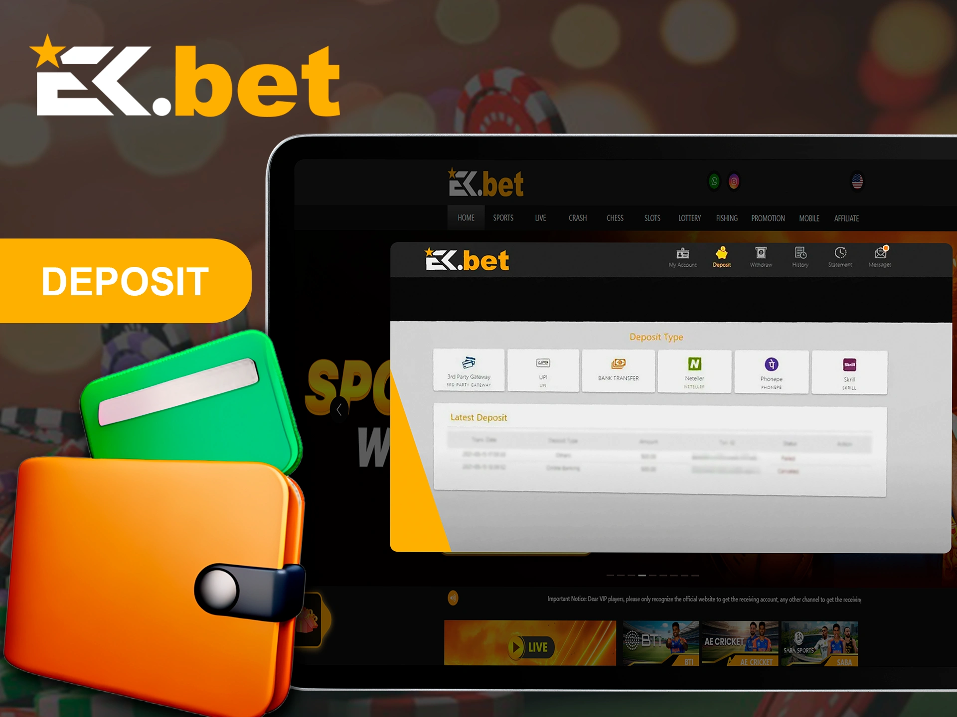 Make a deposit using one of the methods available at EkBet.