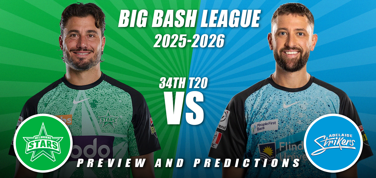 BBL 2025/26 | Match 34: Melbourne Stars vs Adelaide Strikers | Predictions