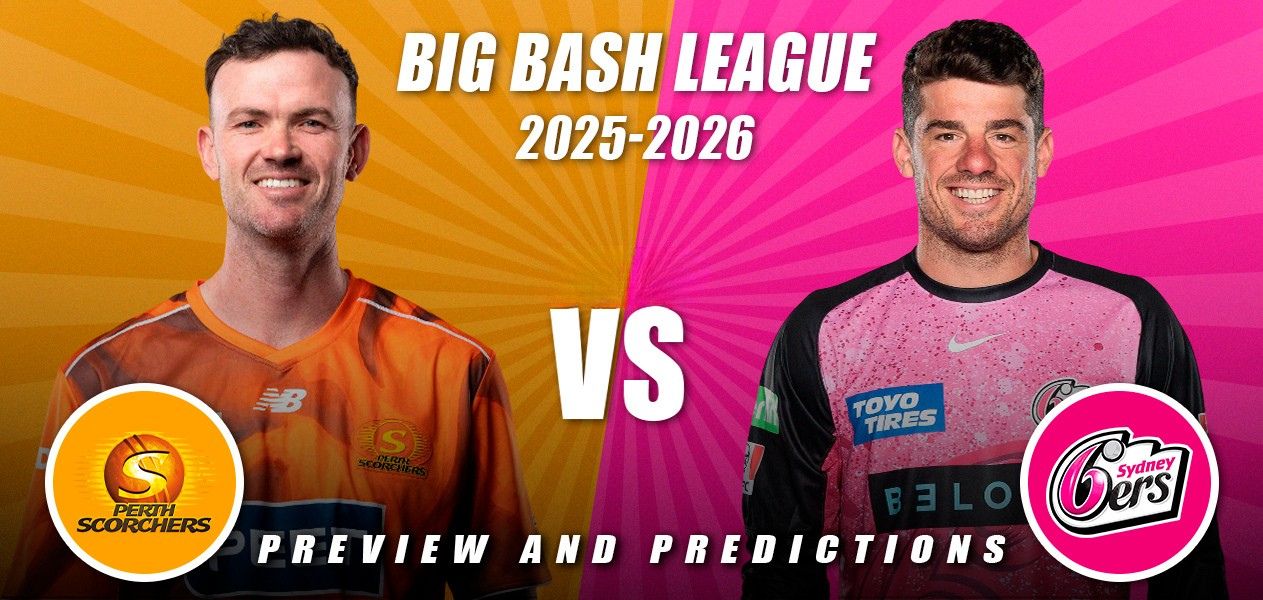 Perth Scorchers vs Sydney Sixers
