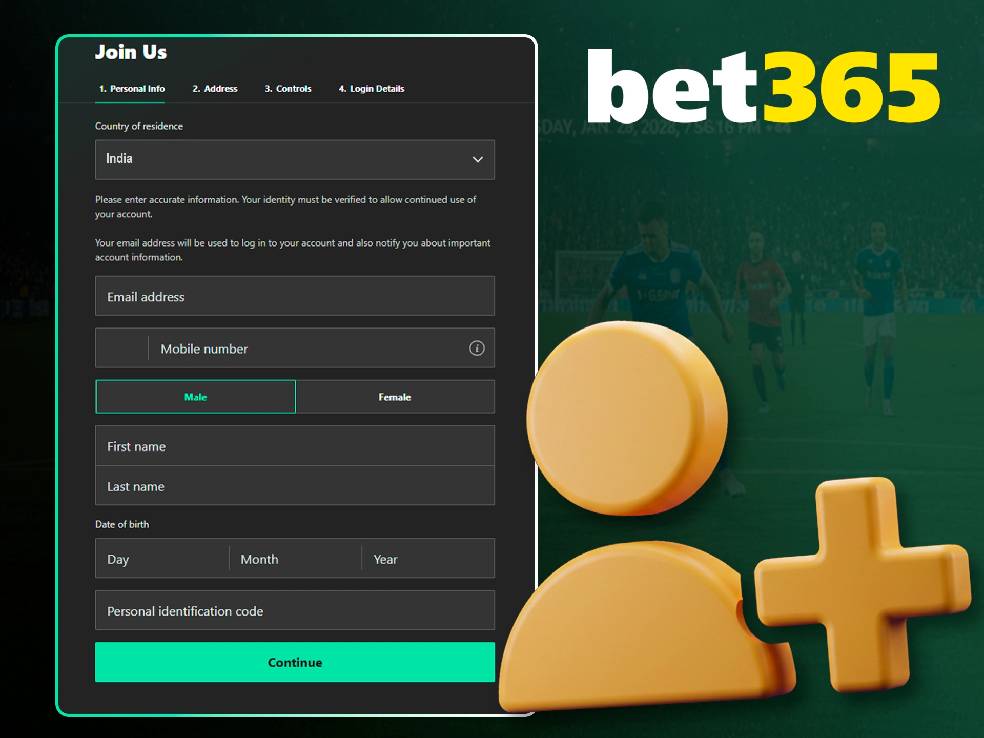 Create a personal account at bet365 before you start betting.