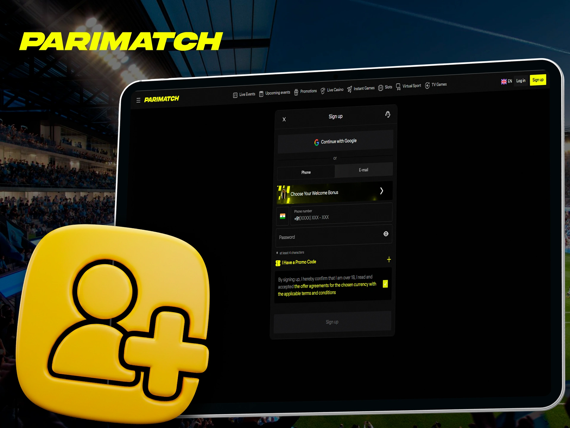 Registration with Parimatch does not take much time and is simple.