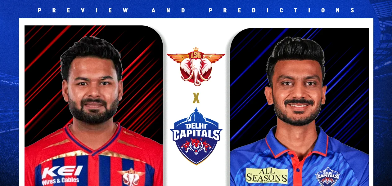 IPL 2026 | Match 5: LSG vs DC | Preview and Predictions