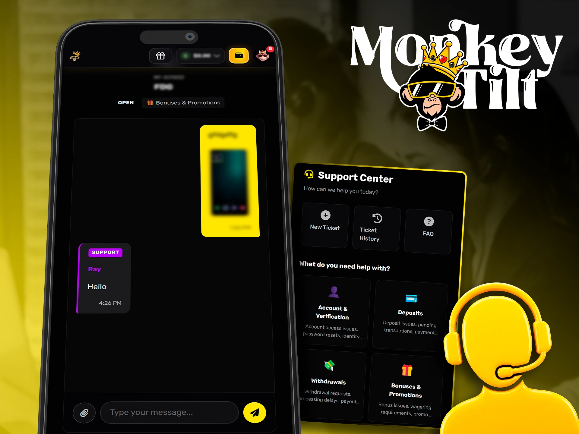 Get instant help through MonkeyTilt app live support.