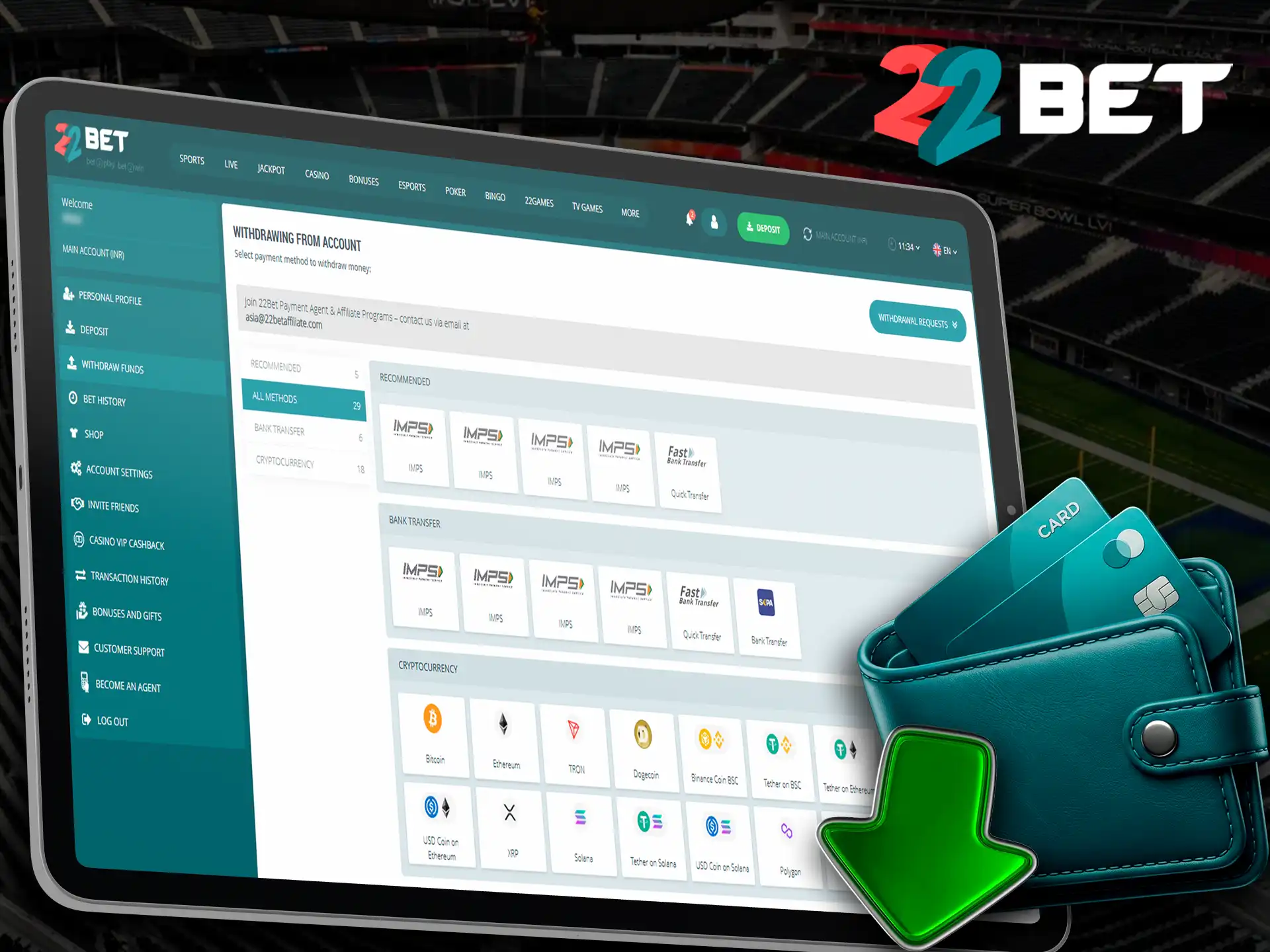 Determine a convenient and fast payment system for you to withdraw funds from 22Bet Casino.