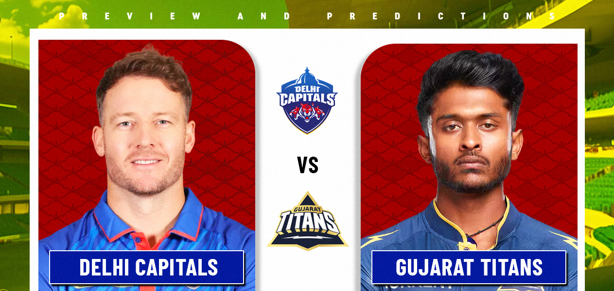 IPL 2026 - Match 14 - Delhi Capitals vs Gujarat Titans Preview and Prediction