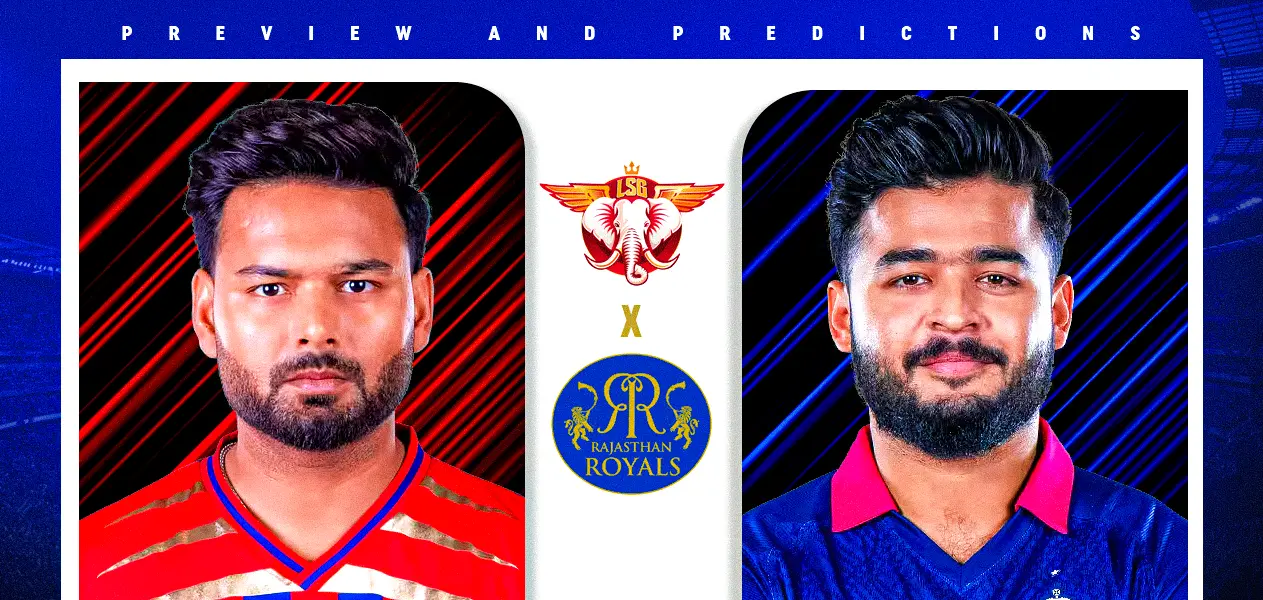 IPL 2026 _ Match 32- Lucknow Super Giants vs Rajasthan Royals _ Preview and Predictions