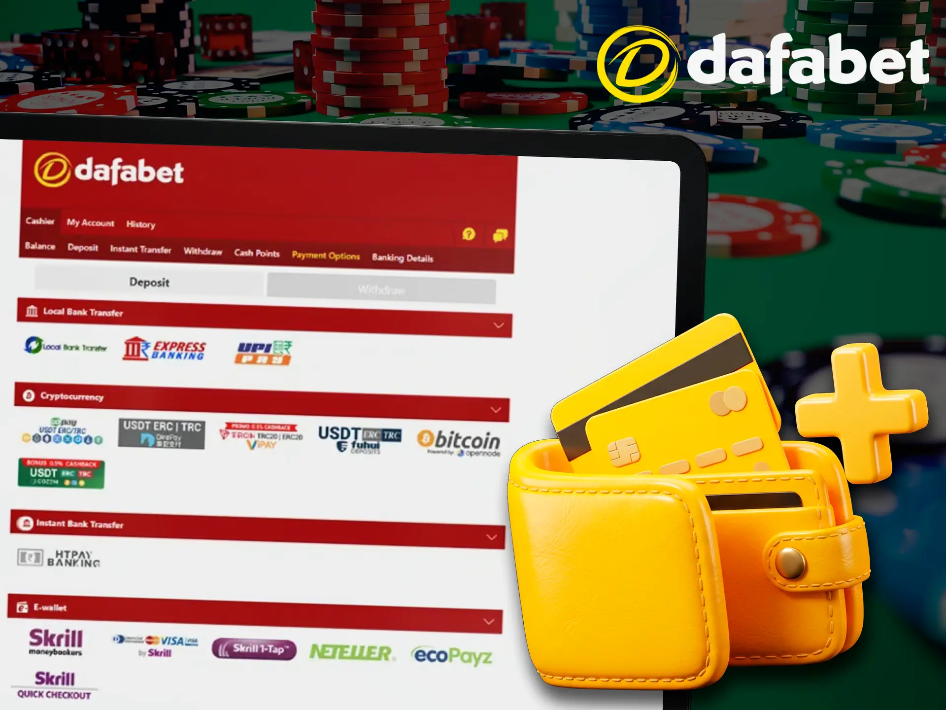Make a deposit at Dafabet using a variety of payment methods for users.