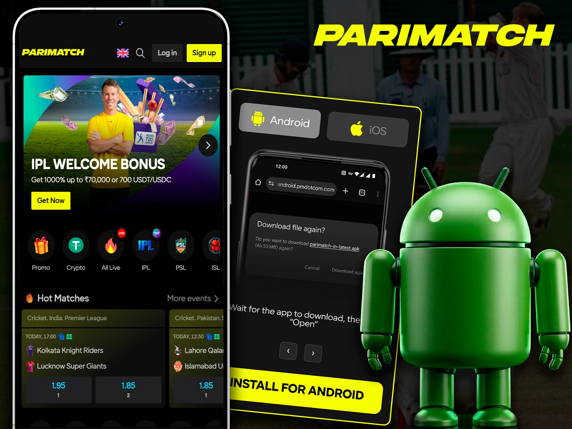 Install the Parimatch mobile app on your Android device.