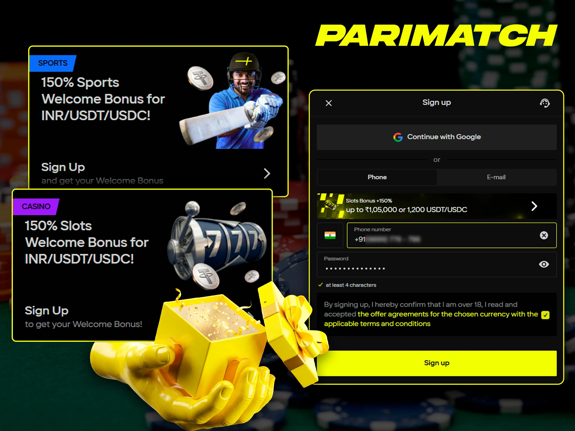 Parimatch has sports and casino welcome bonuses that you can claim.