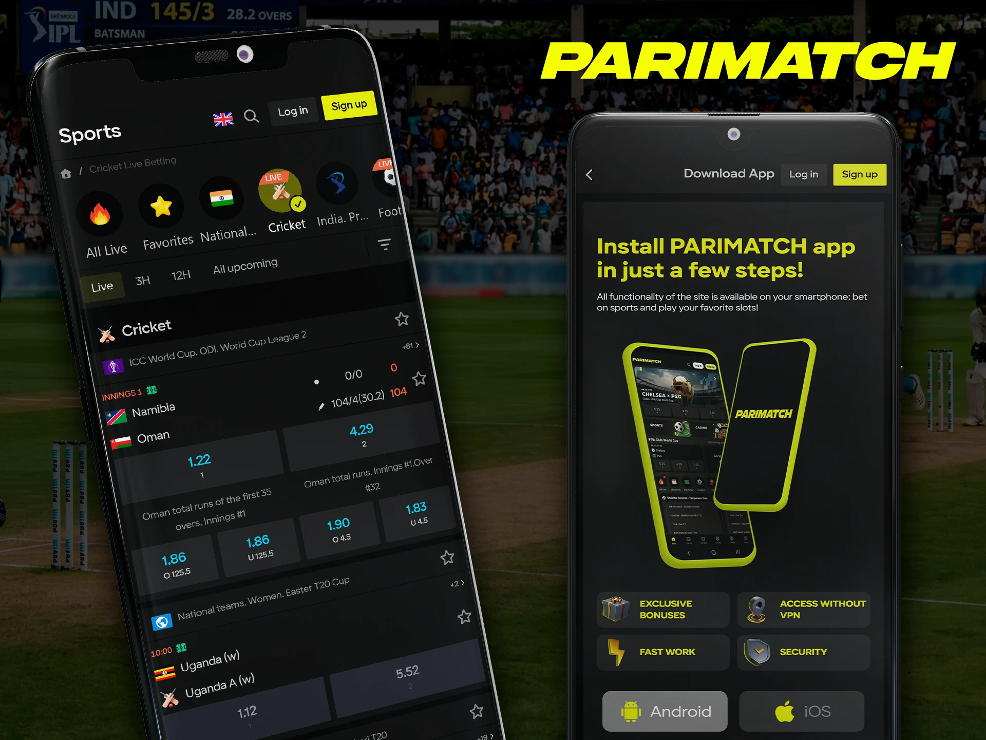 Download the Parimatch app to be able to make predictions from anywhere in the world.