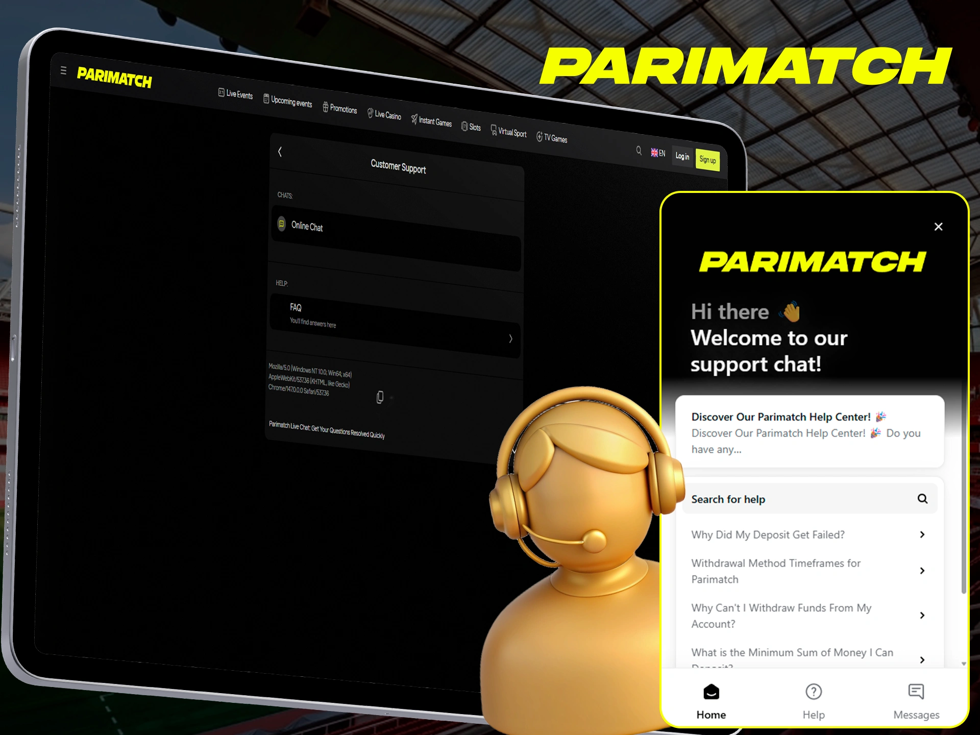 Check out multilingual support of Parimatch customer service, available in English and Hindi.