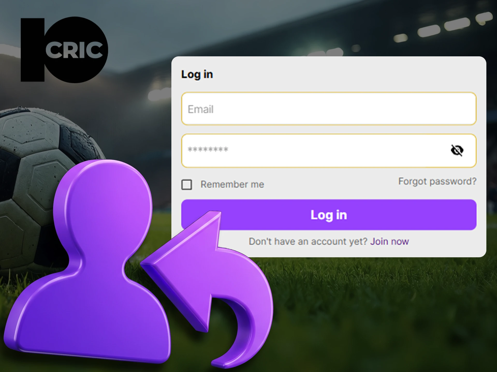 Use the data you used during registration to log into your 10cric account.