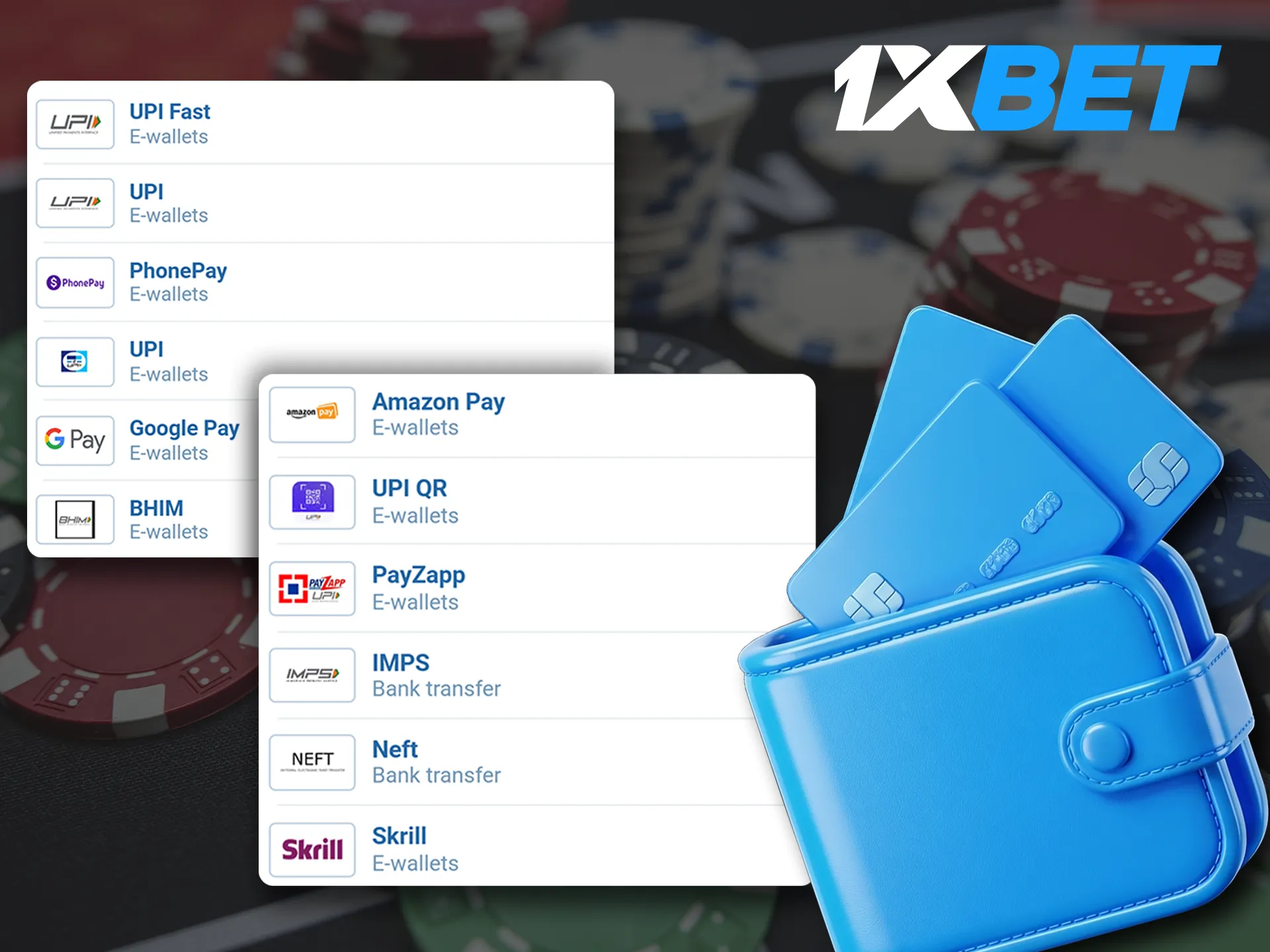 Choose favourable deposit methods from those available at 1xBet Casino.