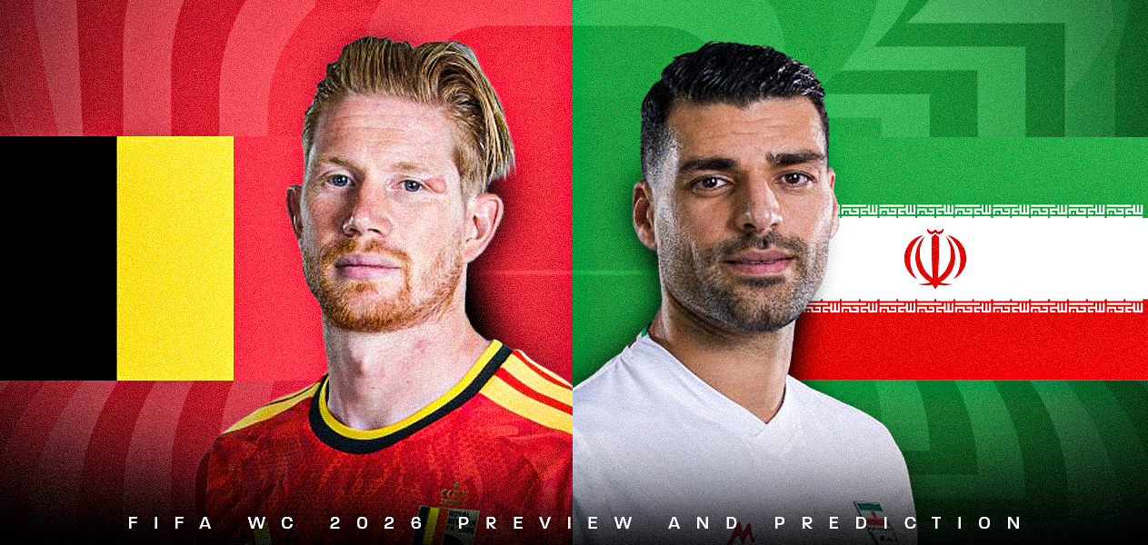 Belgium vs Iran | FIFA World Cup 2026- Group Stage | Preview and Predictions