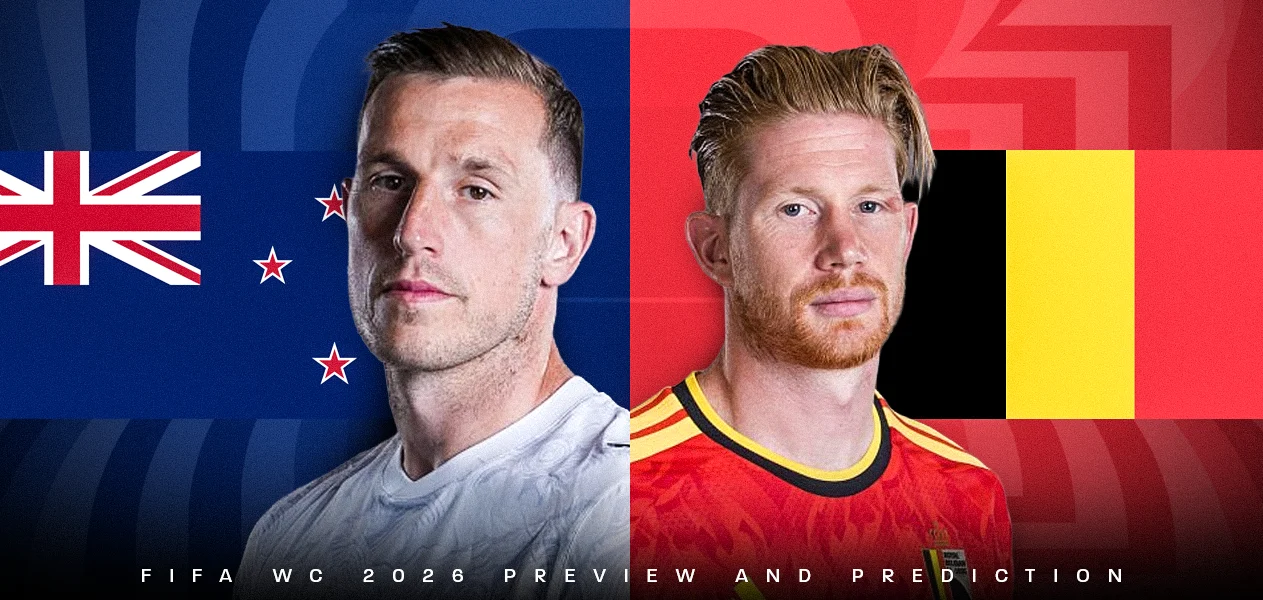 New Zealand vs Belgium | FIFA World Cup 2026- Group Stages | Preview and Predictions