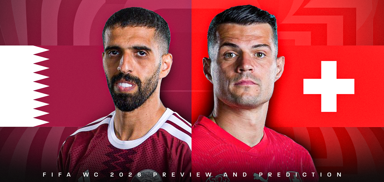 Qatar vs Switzerland _ FIFA WC 2026- Group Stage _ Preview and Predictions
