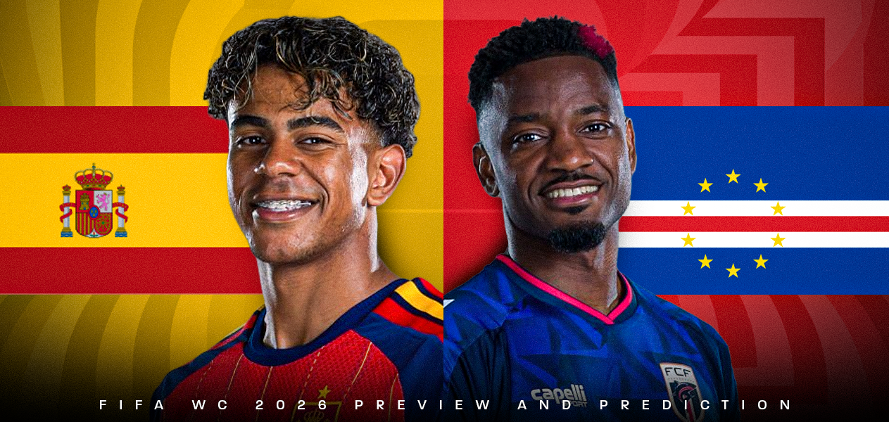Spain vs Cape Verde | FIFA World Cup 2026- Group Stage | Preview and Predictions