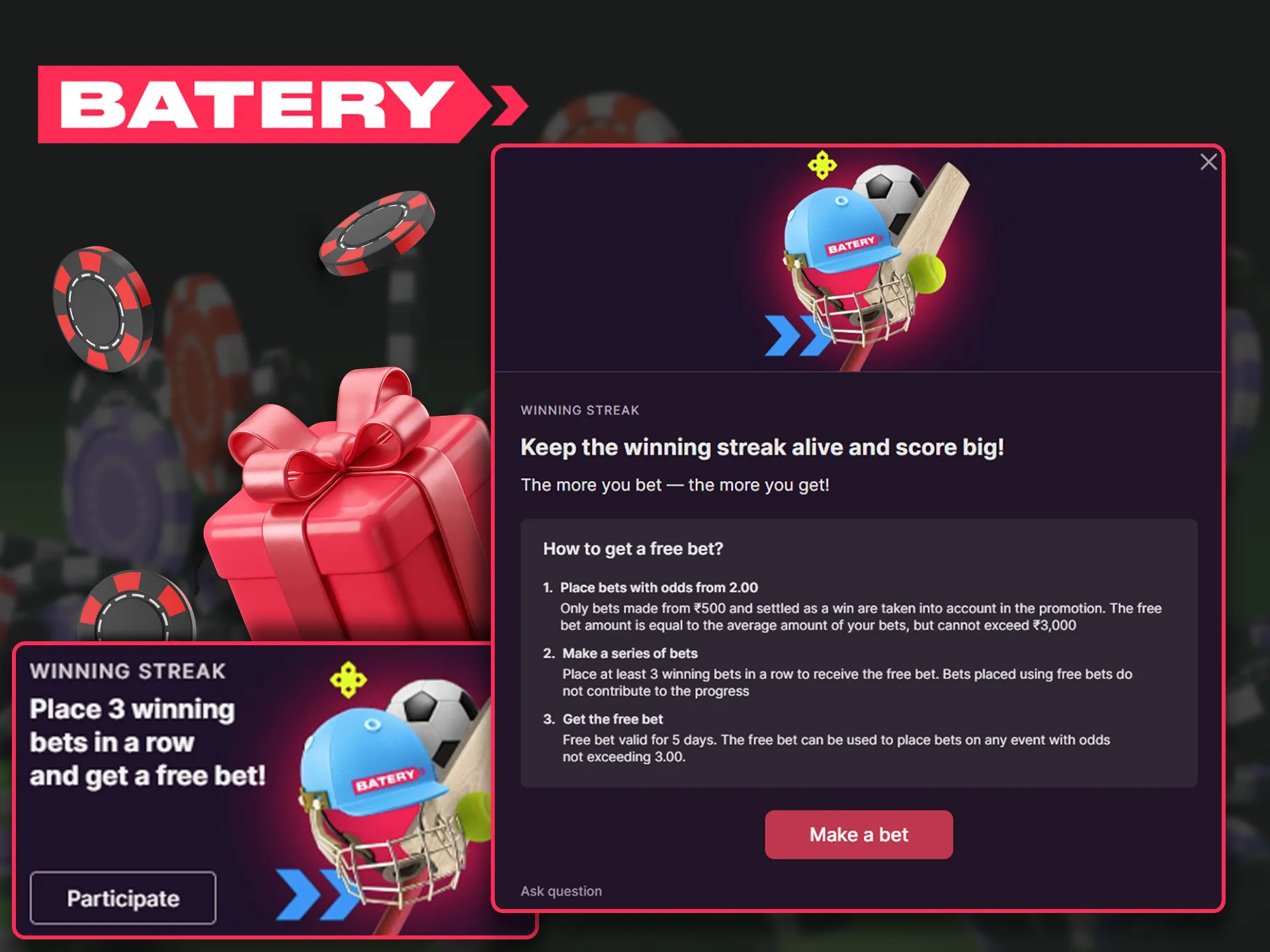 Get additional extra payouts for successive successful bets on Batery.