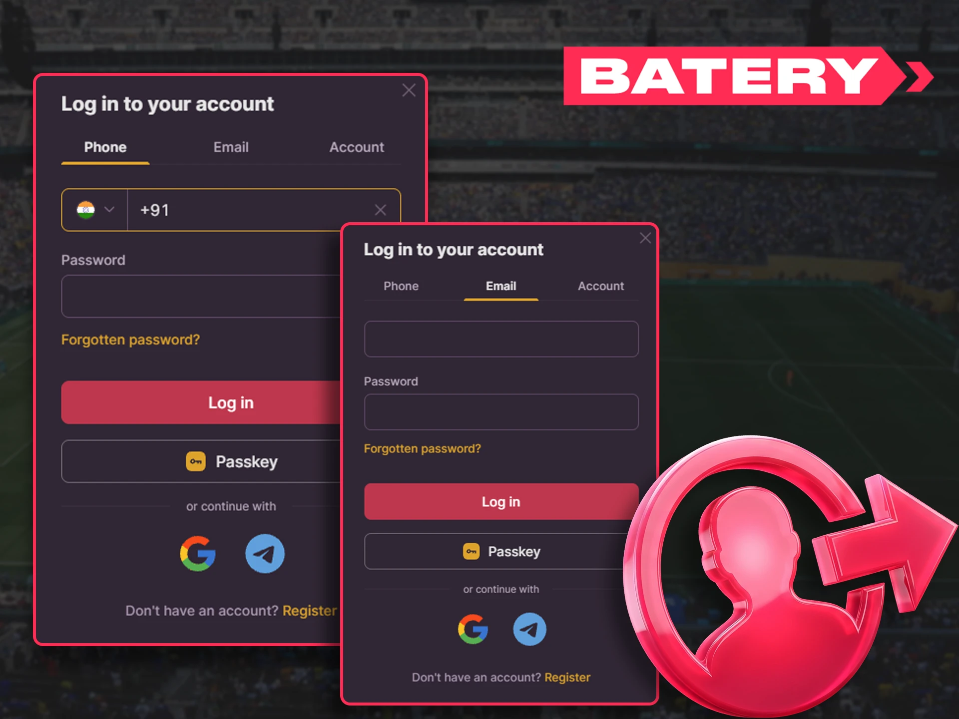Access your existing personal dashboard on Batery betting site.