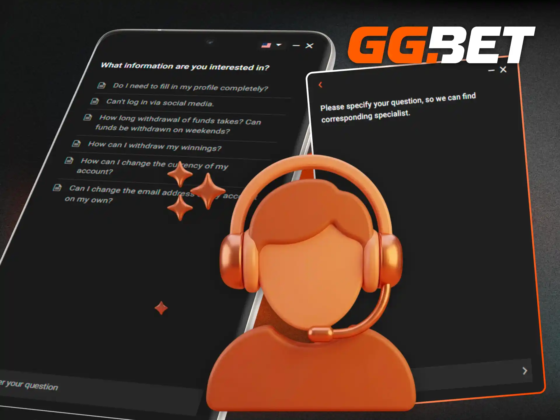 Contact customer support via the GGBet app instantly for 24/7 assistance with your account.