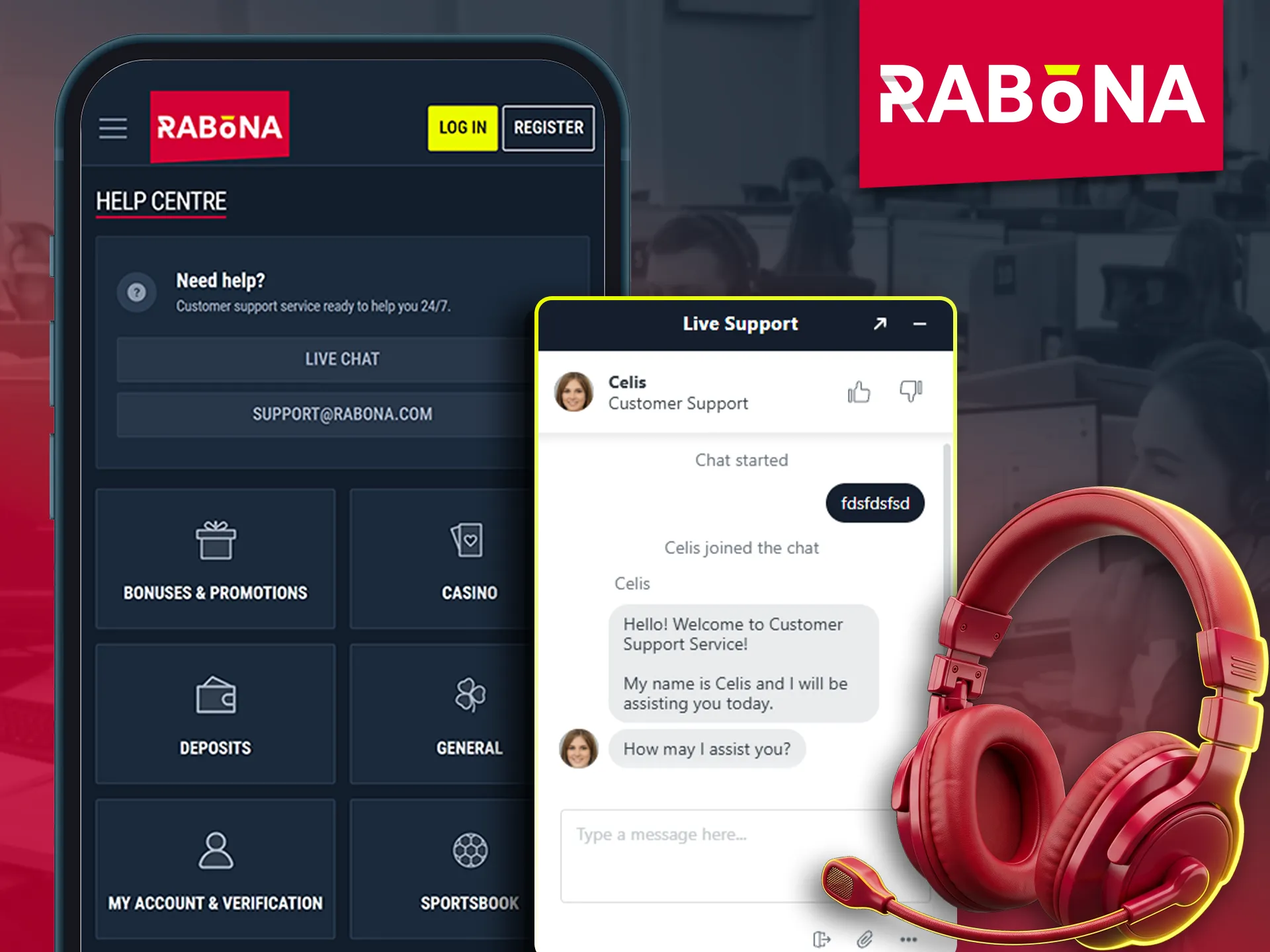 Contact helpful customer support via the Rabona mobile app.